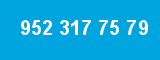 952 317 75 79 952 317 75 79